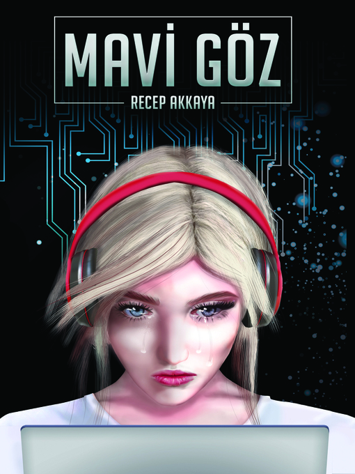 Title details for Mavi Göz by recep akkaya - Available